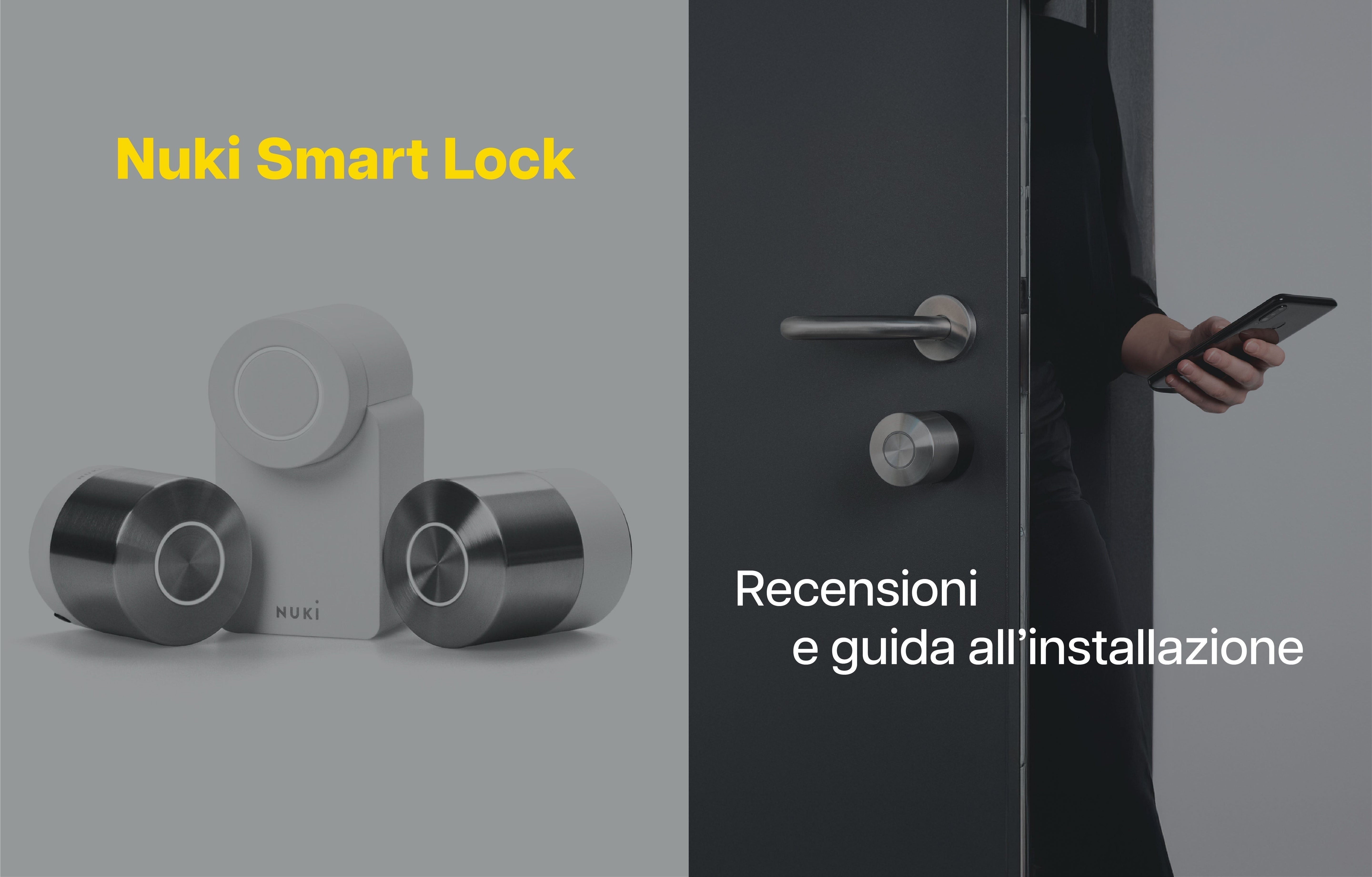 Nuki Smart Lock: recensione e guida all'installazione