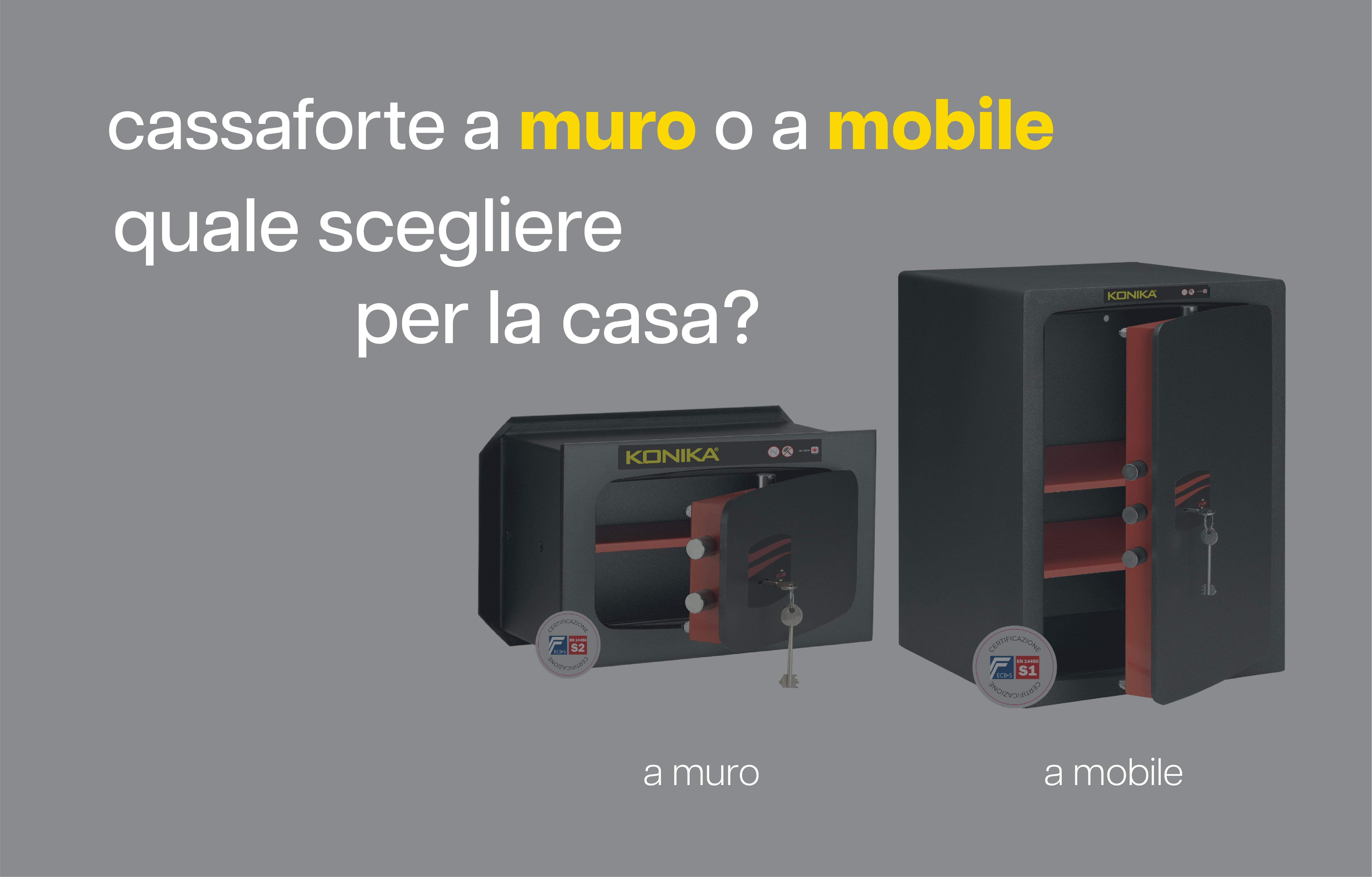 Cassaforte a muro o a mobile: quale scegliere per la casa?