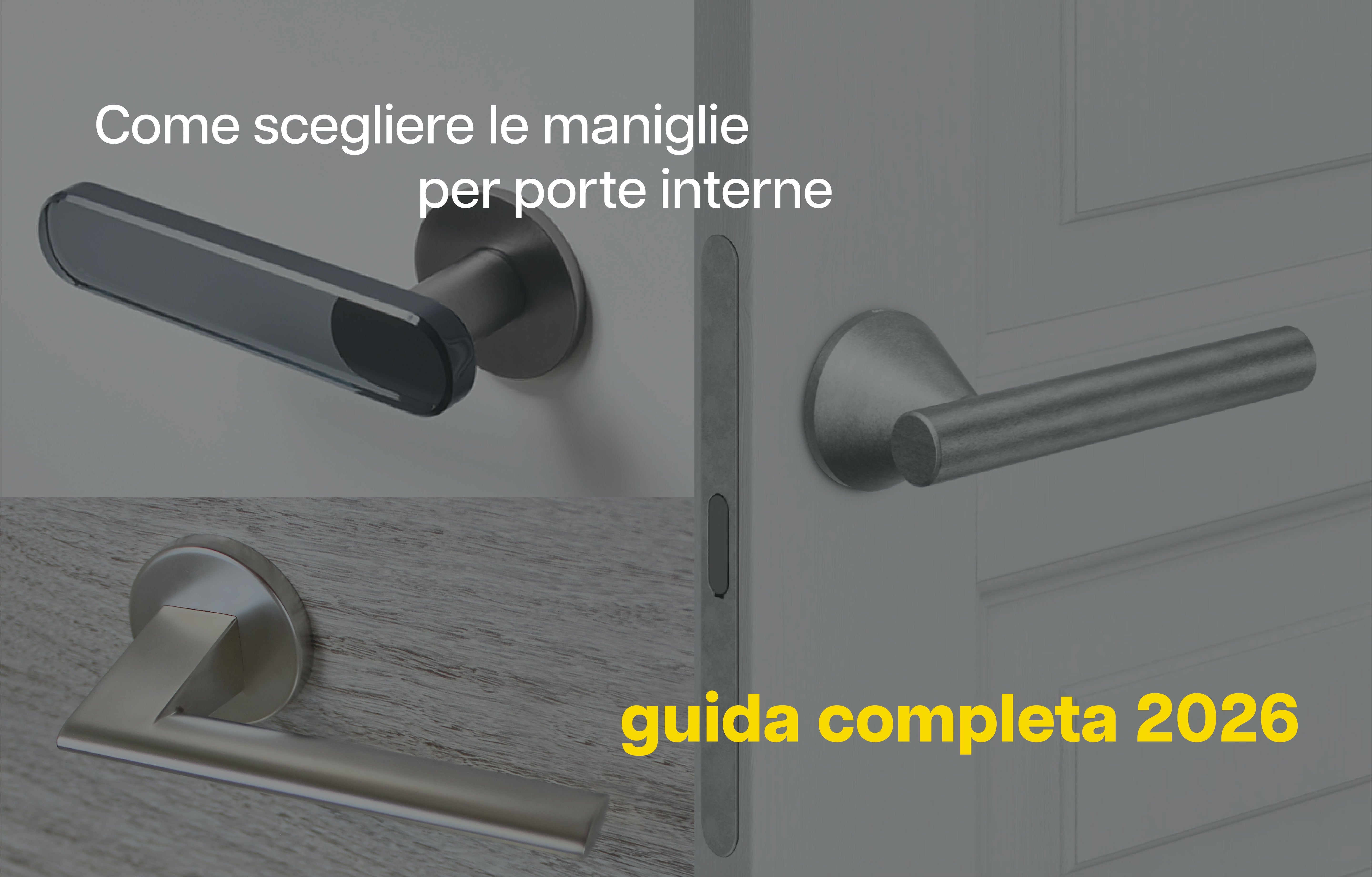 Come scegliere le maniglie per porte interne: guida completa 2026